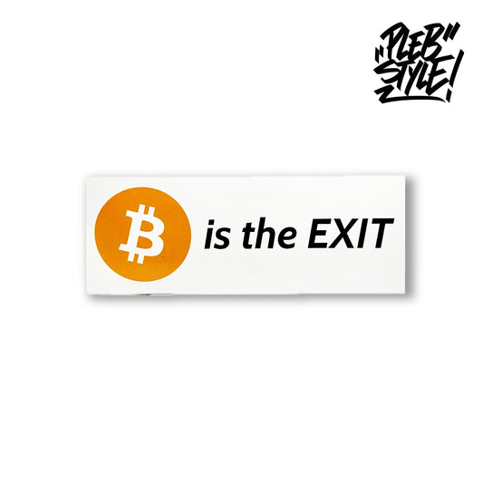 Sticker Bitcoin – Bitcoin is the EXIT