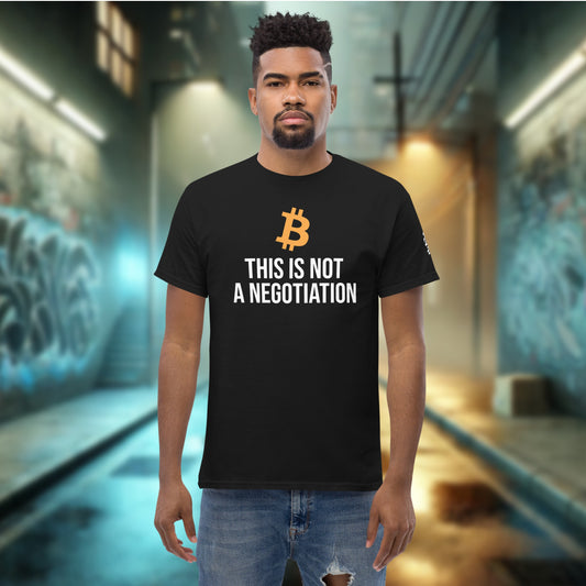This is not a negotiation T-Shirt