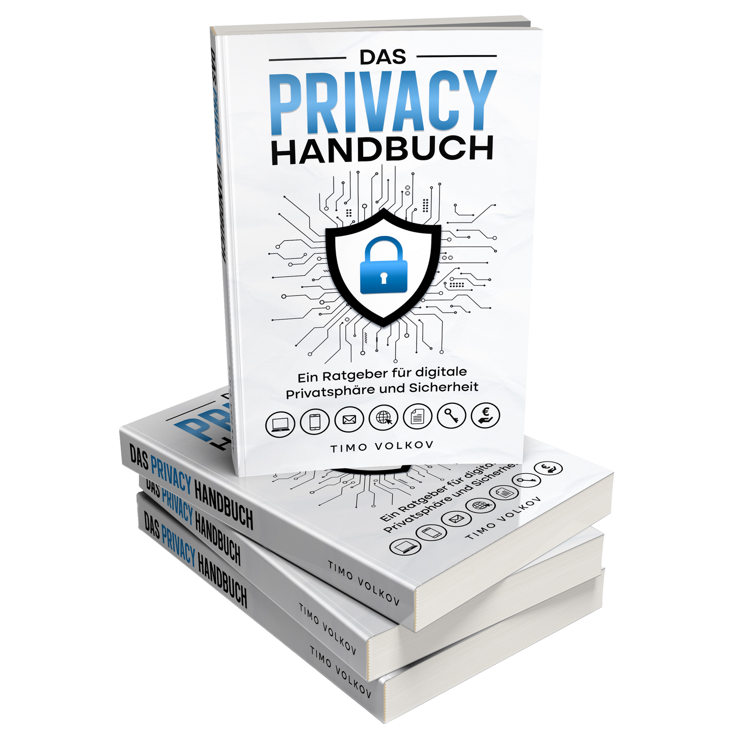 Das Privacy Handbuch: Ein Ratgeber für digitale Sicherheit und Privatsphäre